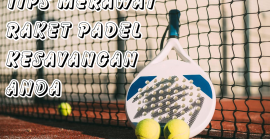 tips menjaga atau merawat raket kesayangan anda