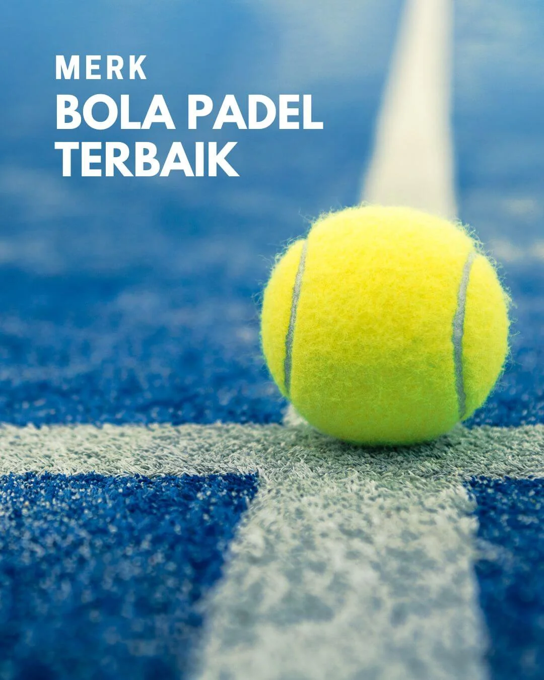 jangan salah pilih bola padel